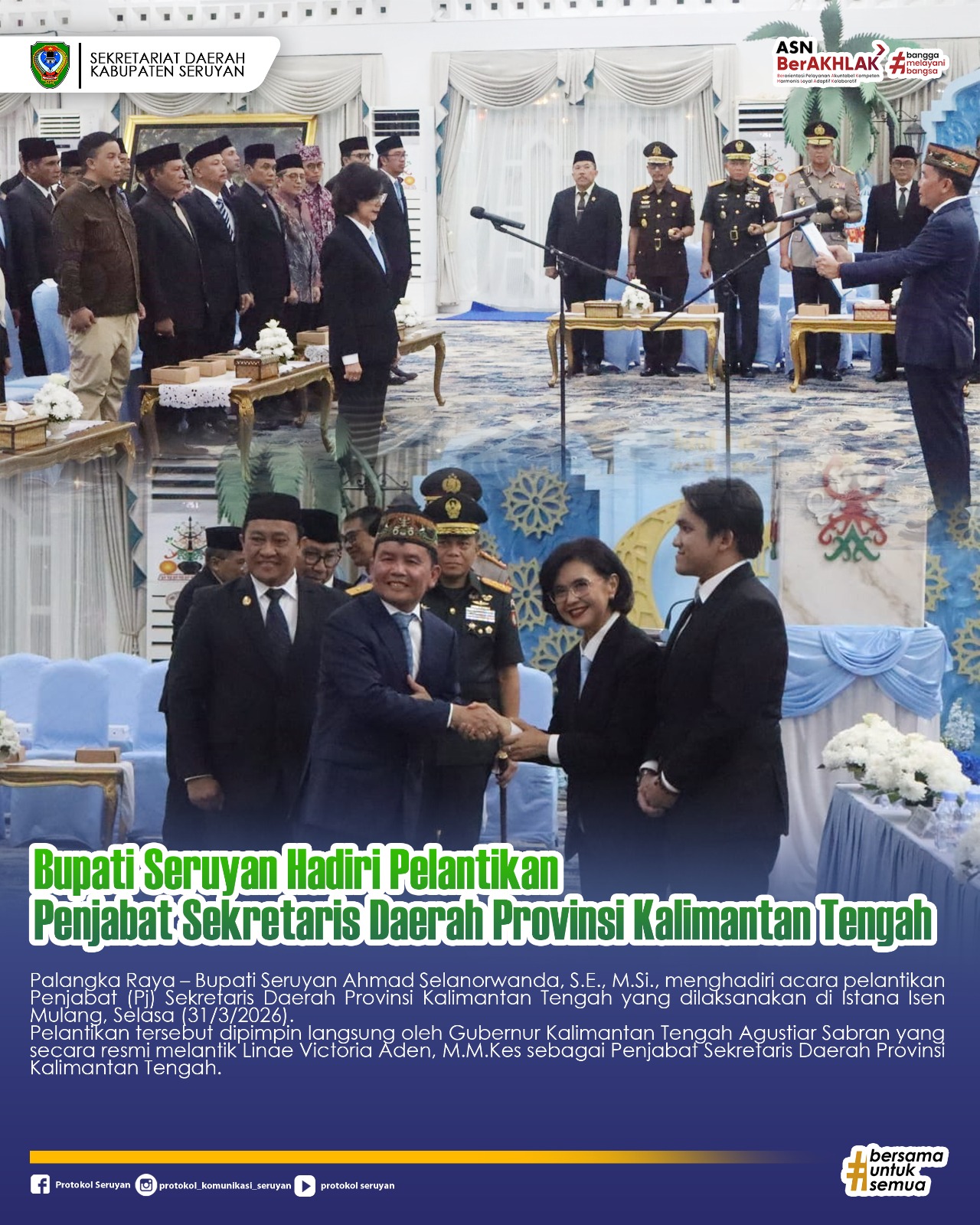 Bupati Seruyan Hadiri Pelantikan Penjabat Sekretaris Daerah Provinsi Kalimantan Tengah