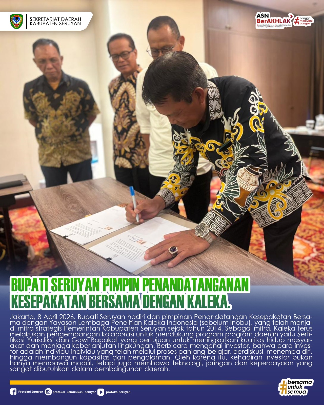 BUPATI SERUYAN PIMPIN PENANDATANGANAN KESEPAKATAN BERSAMA DENGAN KALEKA.